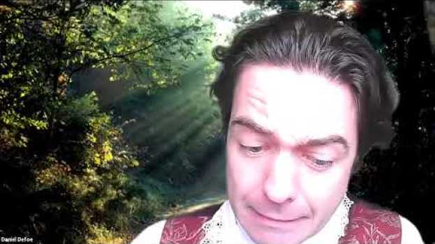 Video Daniel Defoe - Scene 7 - The Best of Times, The Worst of Times auf Deutsch