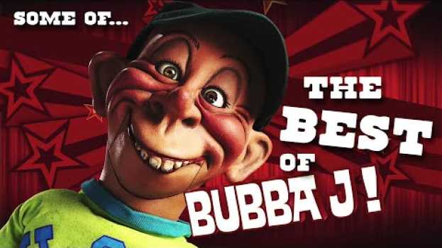 Video Some of the Best of Bubba J! | JEFF DUNHAM auf Deutsch