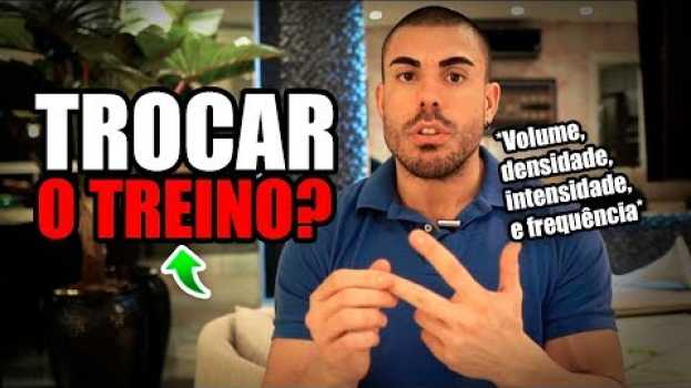 Video Por que trocar os treinos de musculação?   türkçe