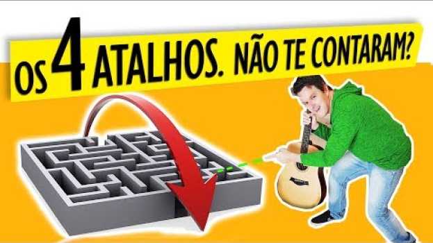 Video Aula de violão: Os 4 ATALHOS para aprender a tocar VIOLÃO mais RÁPIDO en español