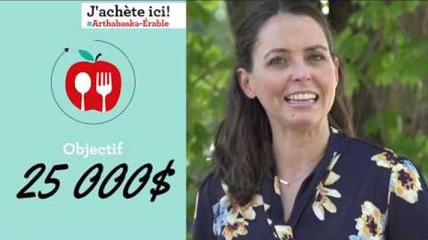 Видео La campagne "J'achète ici! #ArthabaskaÉrable" на русском