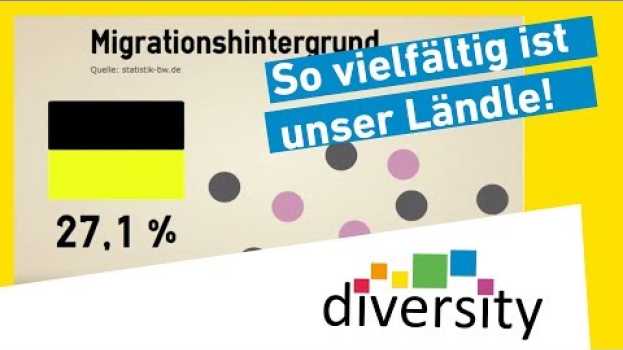 Video Diversity: So vielfältig ist Baden-Württemberg! Zahlen & Fakten en español