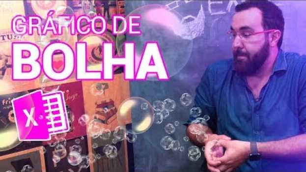 Видео Aprenda a construir um Gráfico Bolha no Excel на русском