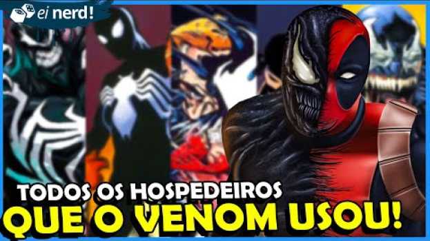 Video OS HOSPEDEIROS DO VENOM MAIS IMPORTANTES en français