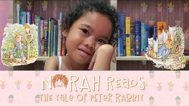 Video Norah Reads The Tale of Peter Rabbit su italiano