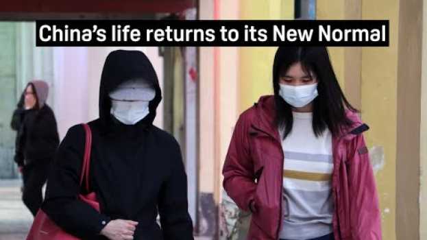 Video China's life returns to its New Normal (video 1) - life in quarantine - Pascal Coppens en español