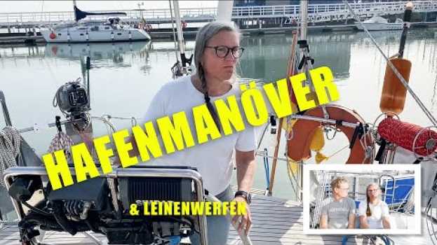 Video Hafenmanöver & Leinenwerfen - so klappt es immer bei uns (+Anleitung) | HAFENKINO.blog po polsku