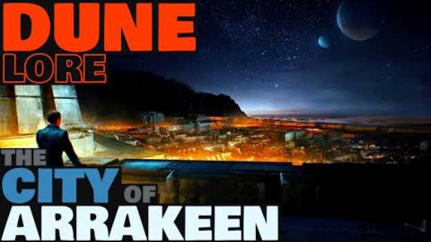 Video The City of Arrakeen Explained | Dune Lore em português