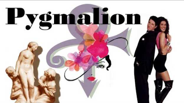Video Pygmalion, Pretty Woman, and that one time I said something nice about Prince   türkçe