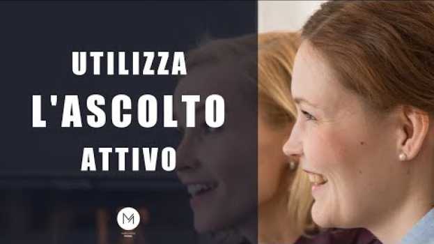 Video Utilizza l'ascolto attivo. Come ascoltare le persone in difficoltà ed entrare in empatia. po polsku
