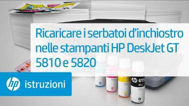 Video Ricaricare i serbatoi d’inchiostro nelle stampanti HP DeskJet GT 5810 e 5820 po polsku