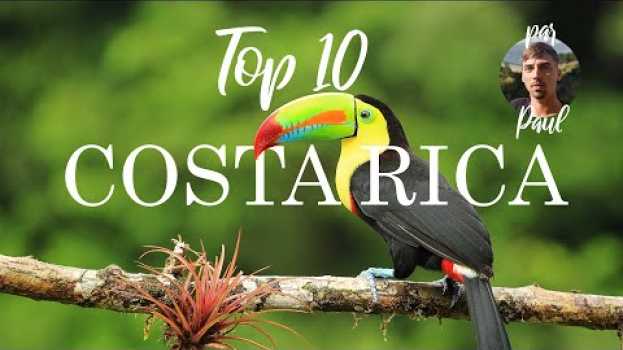 Video Que voir au Costa Rica ? in English