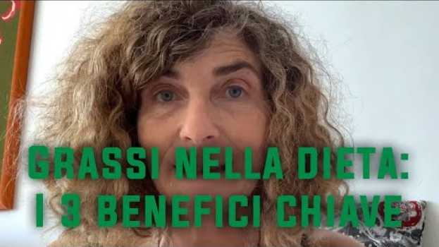 Video Grassi nella dieta: i 3 benefici chiave en español