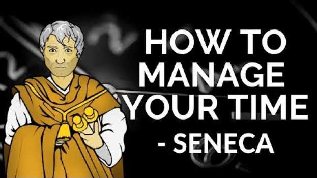 Video Seneca - How To Manage Your Time (Stoicism) auf Deutsch