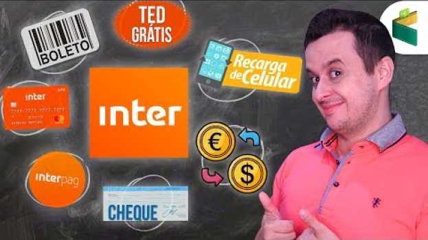 Video Banco Inter: TODOS os Recursos! Cartão de Crédito,  Boleto, Cheque, Interpag, Empréstimo, Consórcio! po polsku