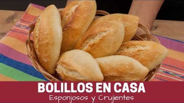 Video Cómo hacer bolillos caseros (pan frances)   türkçe