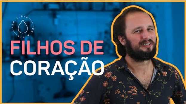 Видео SER PAI DE VERDADE | Histórias de ter.a.pia #38 на русском