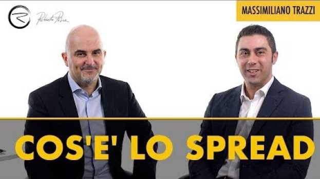 Video Che cos'è lo SPREAD in parole semplici - Spread BTP e Spread nei mutui auf Deutsch