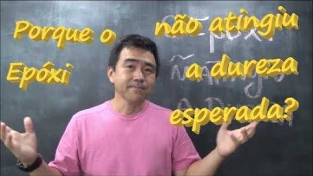 Video Porque o epóxi não atingiu a dureza esperada? Quais são as causas? en español