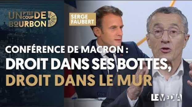 Video CONFÉRENCE DE MACRON : DROIT DANS SES BOTTES, DROIT DANS LE MUR   türkçe