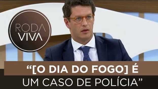 Video Ricardo Salles fala sobre alertas do "dia do fogo" en español
