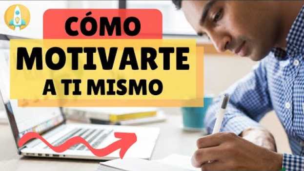 Video Automotivacion: Cómo Motivarse Uno Mismo | 9 Pasos para Tener Motivación Intrínseca Diariamente in English