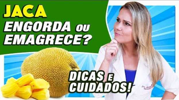 Видео Jaca Engorda ou Emagrece? [DICAS e CUIDADOS] на русском