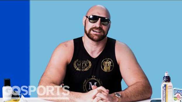 Video 10 Things Tyson Fury Can't Live Without | GQ Sports em português