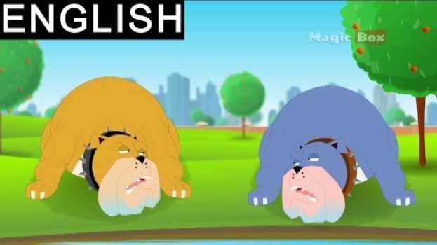 Video Two Hungry Dogs - Aesop's Fables - Animated/Cartoon Tales For Kids auf Deutsch