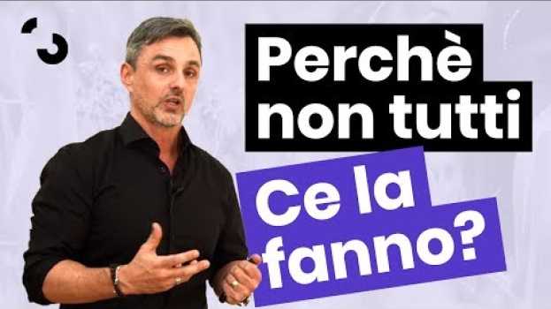 Video Perché non tutti ce la fanno?  | Filippo Ongaro auf Deutsch