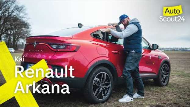 Video Renault Arkana: Très chic – aber auch très praktisch?   türkçe