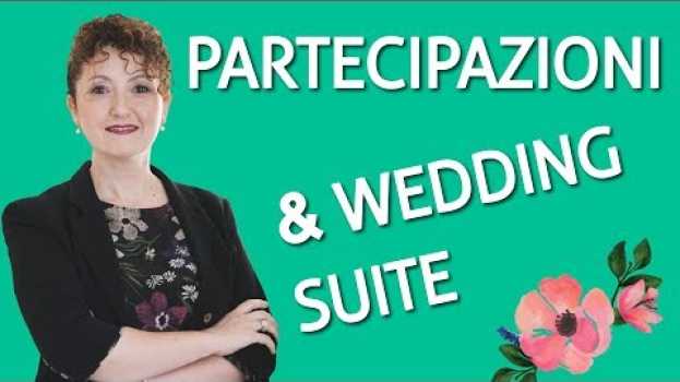 Video Perché le partecipazioni matrimonio sono importanti - Matrimoni con l'accento - Roberta Patanè en français