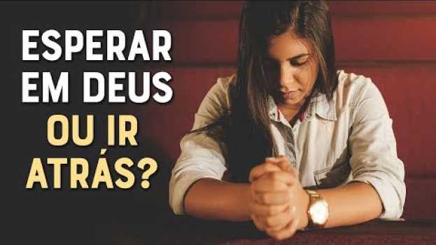 Video DEVO PEDIR A DEUS E ESPERAR A RESPOSTA OU DEVO AGIR? - Momento com Deus in English