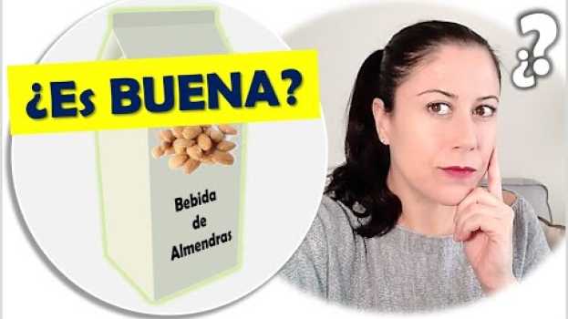 Video ¿Es BUENO tomar LECHE de ALMENDRAS? Ventajas y Desventajas a nivel DEPORTIVO su italiano