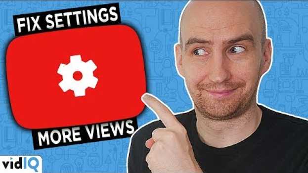 Video YouTube Settings You NEED to Know to Grow Your Channel   türkçe