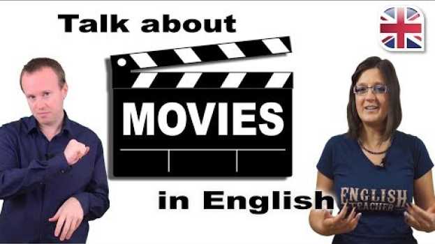 Video How to Talk About Movies and Films in English - Spoken English Lesson en español