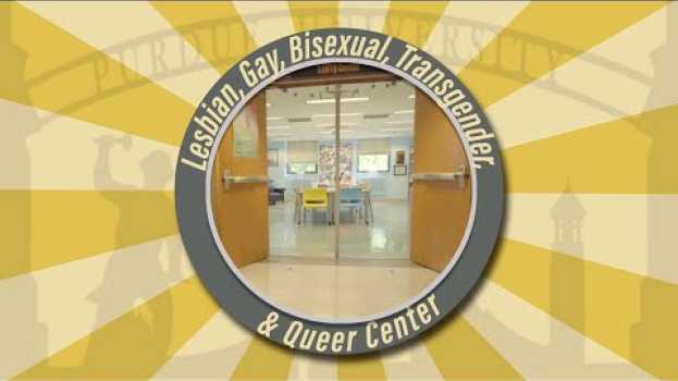 Video Diversity in Higher Education | Tour Purdue's Lesbian, Gay, Bisexual, Transgender, and Queer Center auf Deutsch