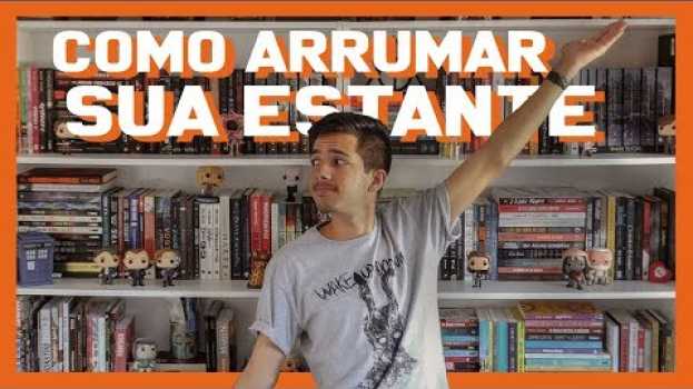 Video DICAS DE COMO ORGANIZAR SEUS LIVROS NA ESTANTE | Estante Quadrada su italiano
