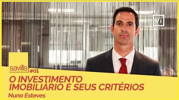 Video O INVESTIMENTO IMOBILIÁRIO E SEUS CRITÉRIOS | Minuto Savills #1 auf Deutsch