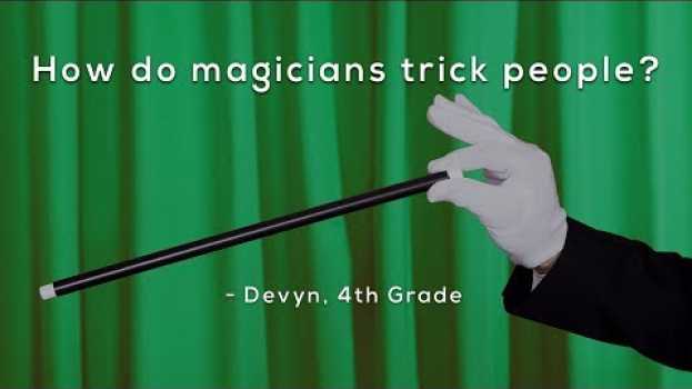 Video How do magicians trick people? en français