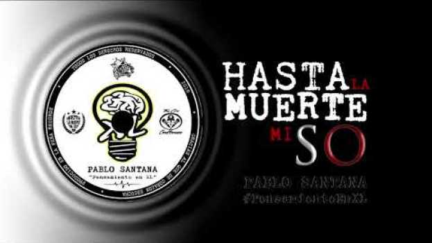 Video Pablo Santana - Hasta La Muerte Mi So (Audio Oficial) su italiano