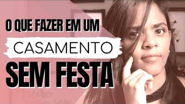 Видео #3 Casamento SEM festa - 7 dicas pra você aproveitar! | Jéssica Bonaldi на русском