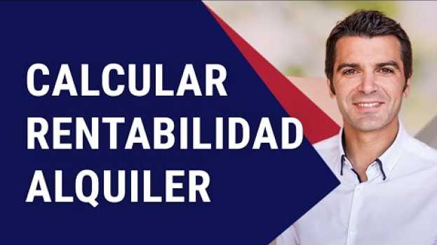 Video 🔴 Cómo Calcular la RENTABILIDAD de una Inversión Inmobiliaria ✍️ [vía Alquiler] in English