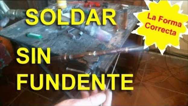 Video ¿Se puede soldar sin fundente? su italiano
