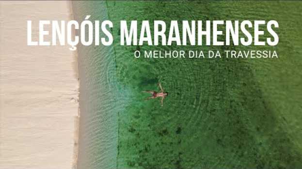 Video O melhor dia nos Lençóis Maranhenses - Baixa Grande à Lagoa Bonita su italiano