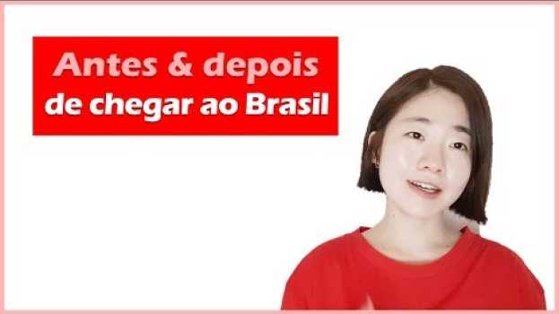 Video Como foi antes de conhecer o Brasil? Como me adaptei? / Estrangeiro falando português po polsku