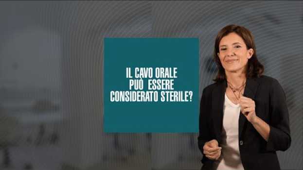 Video Il cavo orale può essere considerato sterile? auf Deutsch