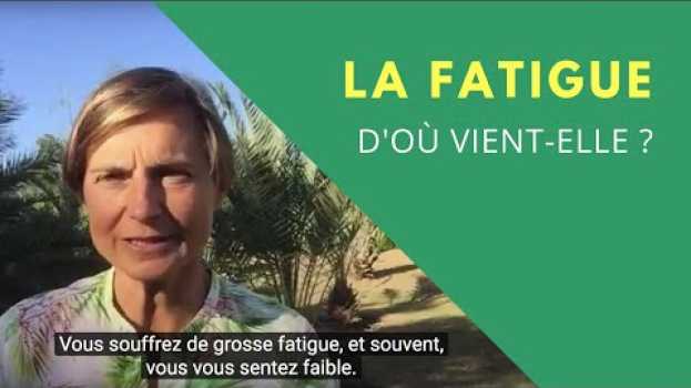 Video Je suis tout le temps fatigué(e) : pourquoi  ? su italiano