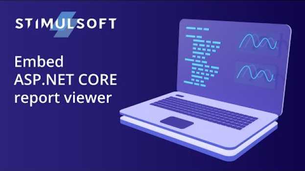 Video Embed ASP.NET Core report viewer to applications (2022) en español
