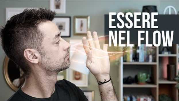 Video Essere nel Flow (Come superare se stessi) po polsku